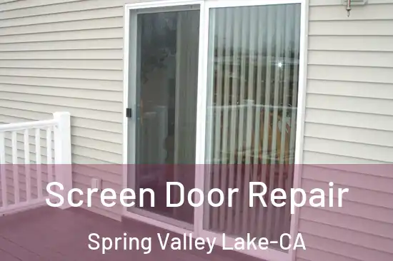  Screen Door Repair Spring Valley Lake-CA